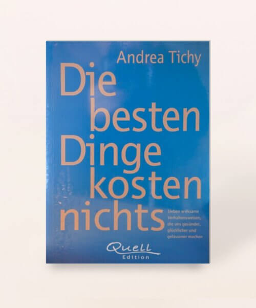 Andrea-Tichy-–-Die-besten-Dinge-kosten-nichts